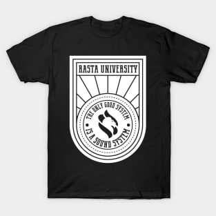Rasta University The Only Good System is a Sound System Reggae T-Shirt